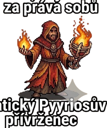 Fanatický Pyyriosův přívrženec
